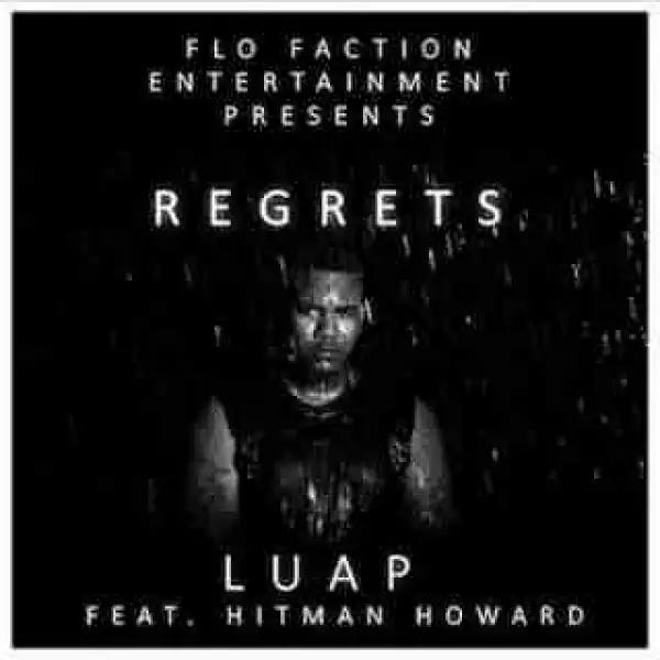 Instrumental: Luap - Regrets Ft. Hitman Howard